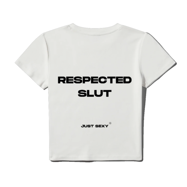 RESPECTED SLUT